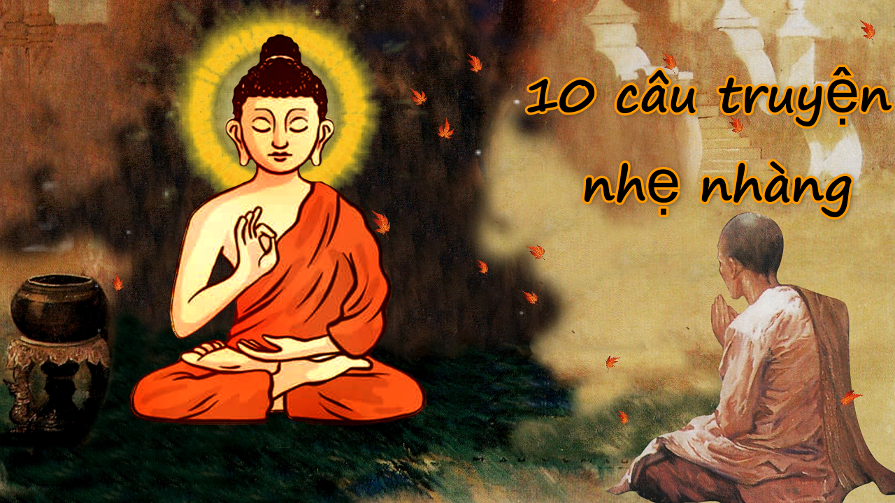 tổng hợp 10 câu truyện phật giáo